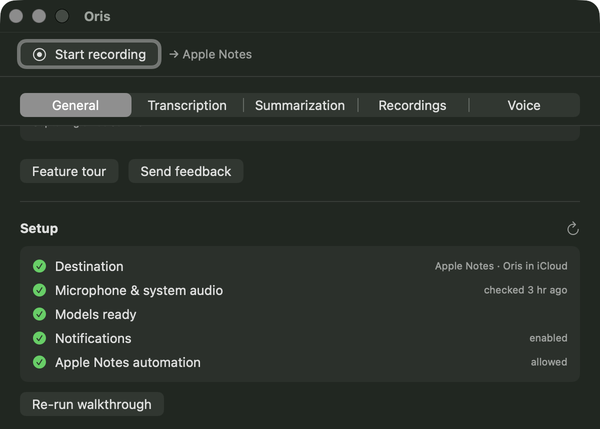 The General tab in Oris, scrolled to the Setup card: green checks for Destination reading "Apple Notes · Oris in iCloud", Microphone & system audio, Models ready, Notifications, and an Apple Notes automation row reading "allowed". The record strip above reads "Start recording → Apple Notes".